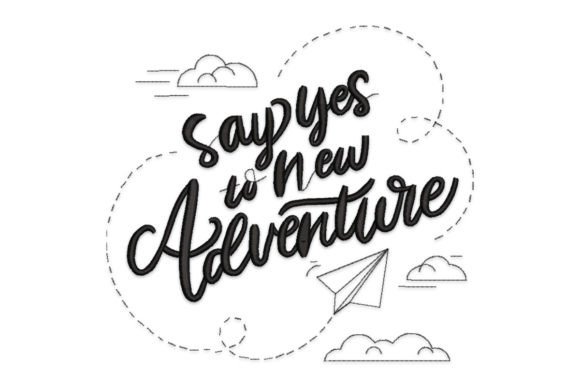 Adventure Quotes Embroidery