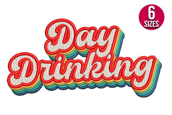Day Drinking Embroidery Design Review
